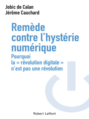 cover image of Remède contre l'hystérie numérique